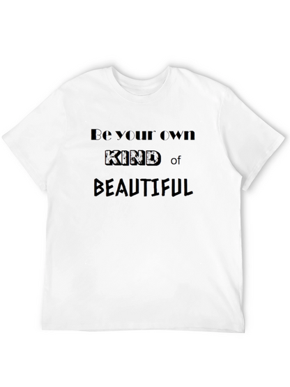 Be Your Own Kind of Beautiful Black T-Shirt