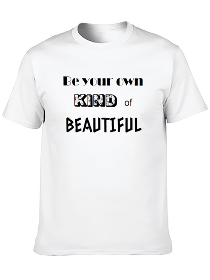 Be Your Own Kind of Beautiful Black T-Shirt