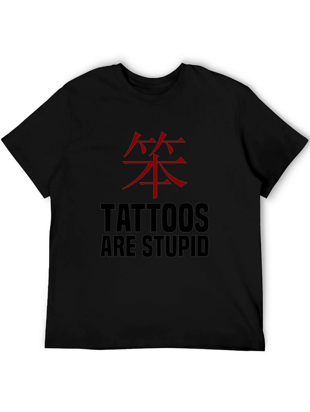 Tattoos are Stupid Funny Graphic Tee